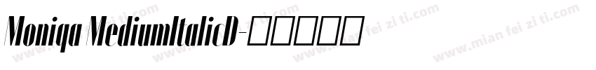 Moniqa MediumItalicD字体转换